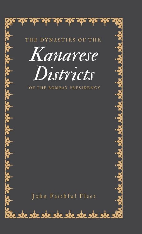 Produktbild: The Dynasties of the Kanarese Districts of the Bombay Presidency