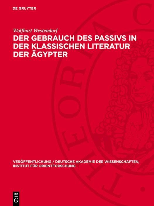 Produktbild: Der Gebrauch des Passivs in der klassischen Literatur der &Auml;gypter