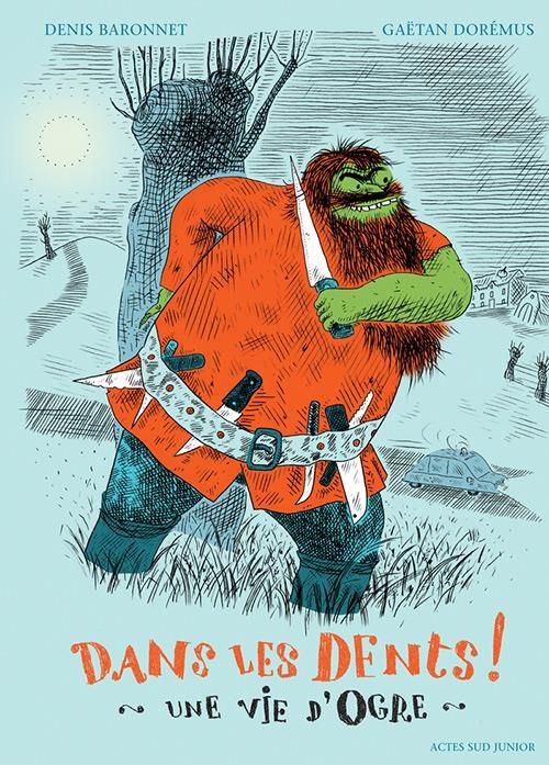 Produktbild: Dans les dents ! : une vie d'ogre