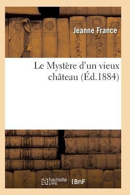 Produktbild: Le Myst&egrave;re d'Un Vieux Ch&acirc;teau