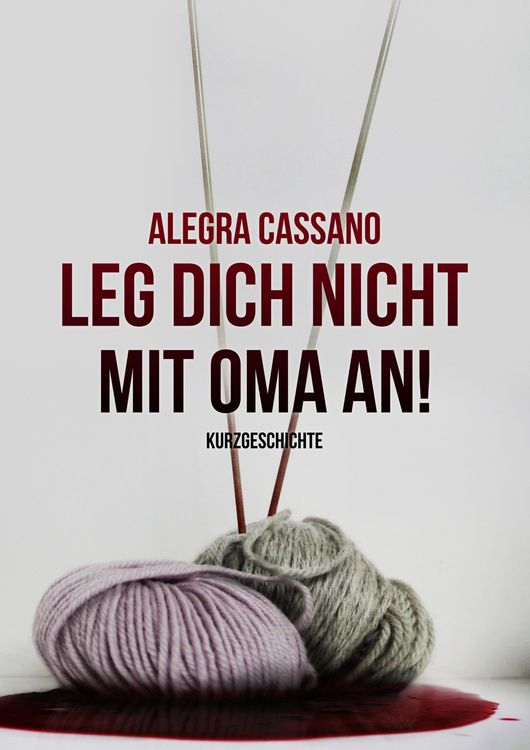 Produktbild: Leg dich nicht mit Oma an!