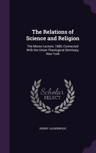 Produktbild: The Relations of Science and Religion