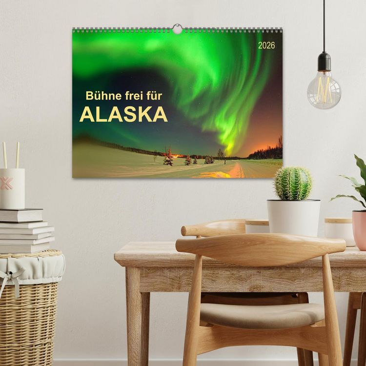 Produktbild: B&uuml;hne frei f&uuml;r - Alaska (Wandkalender 2026 DIN A3 quer), CALVENDO Monatskalender