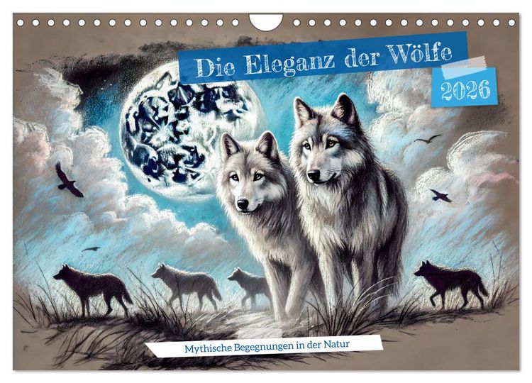Produktbild: Die Eleganz der W&ouml;lfe - Mythische Begegnungen in der Natur (Wandkalender 2026 DIN A4 quer), CALVENDO Monatskalender