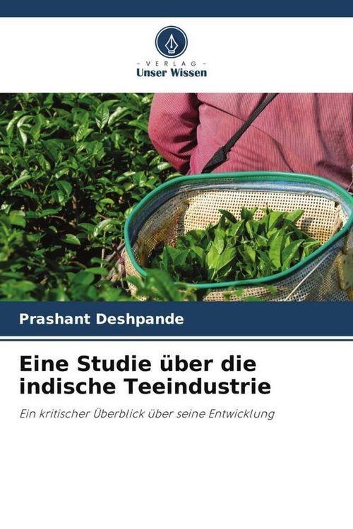 Produktbild: Eine Studie &uuml;ber die indische Teeindustrie