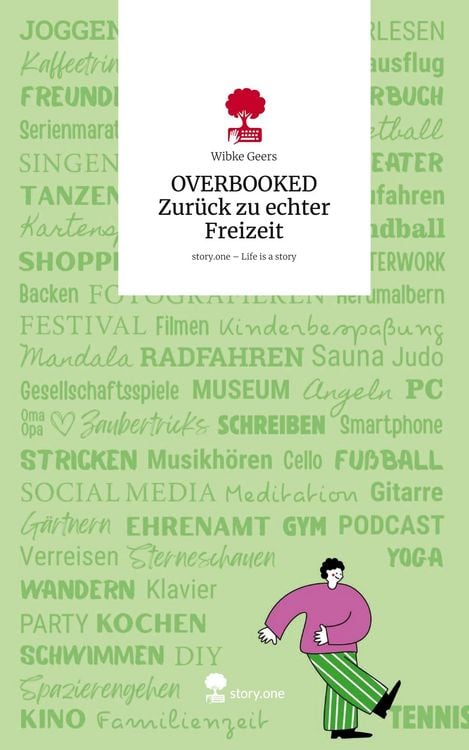 Produktbild: OVERBOOKED Zur&uuml;ck zu echter Freizeit. Life is a Story - story.one