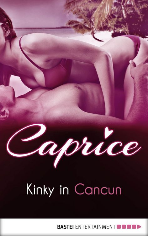 Produktbild: Kinky in Cancun - Caprice
