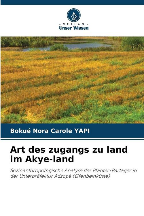 Produktbild: Art des zugangs zu land im Akye-land