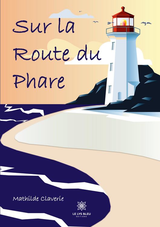 Produktbild: Mathilde Claverie: Sur la route du phare