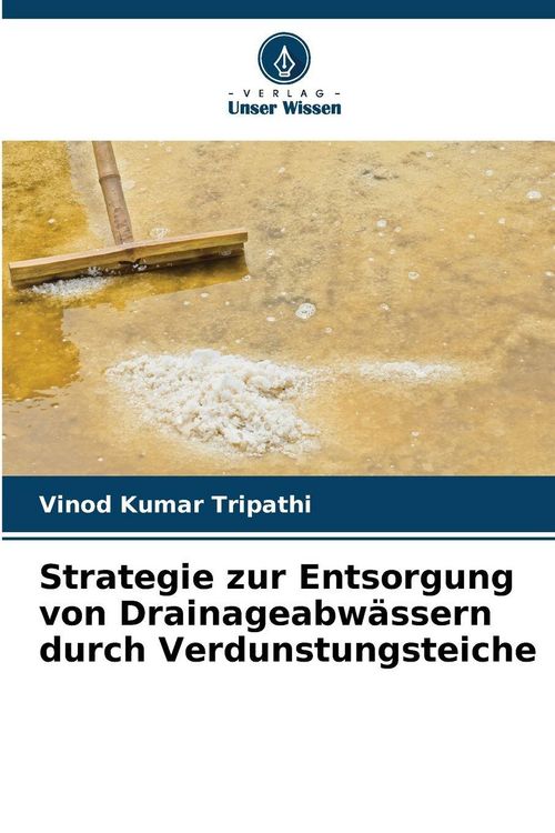 Produktbild: Strategie zur Entsorgung von Drainageabw&auml;ssern durch Verdunstungsteiche