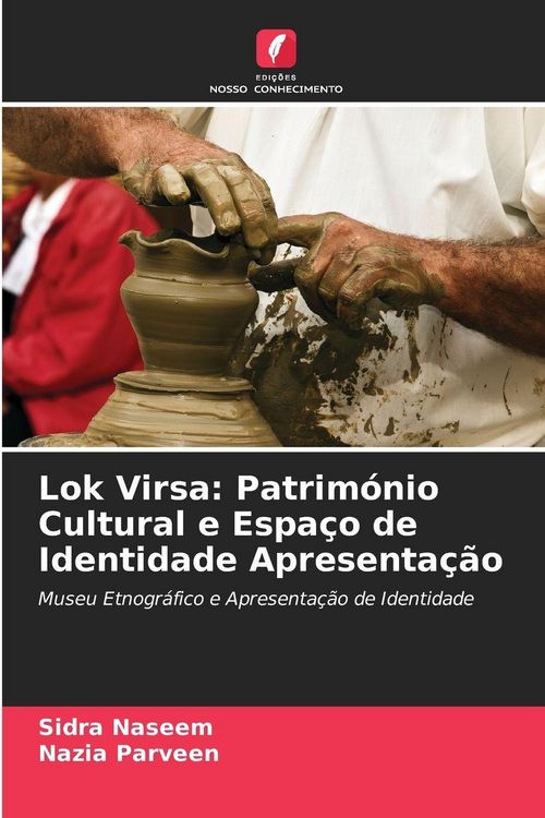 Produktbild: Lok Virsa: Patrim&oacute;nio Cultural e Espa&ccedil;o de Identidade Apresenta&ccedil;&atilde;o