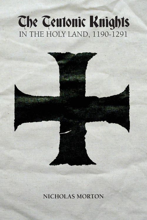 Produktbild: Teutonic Knights in the Holy Land, 1190-1291