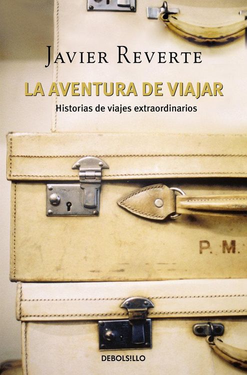 Produktbild: La aventura de viajar : historias de viajes extraordinarios