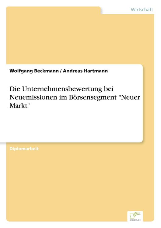 Produktbild: Die Unternehmensbewertung bei Neuemissionen im B&ouml;rsensegment "Neuer Markt"