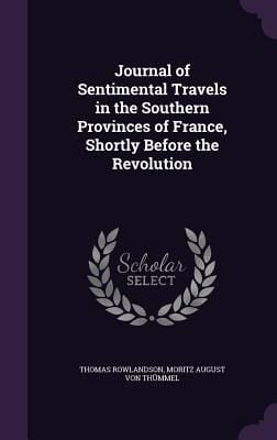 Produktbild: Journal of Sentimental Travels in the Southern Provinces of France, Shortly Before the Revolution