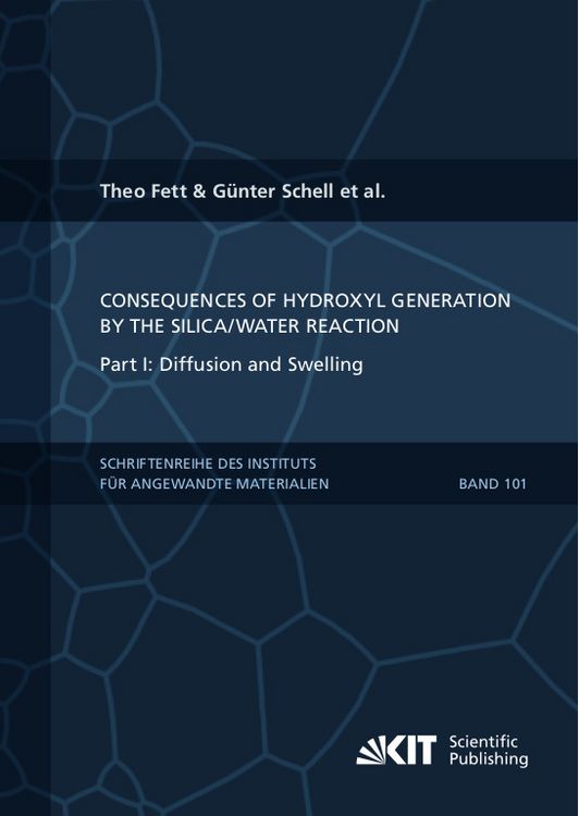 Produktbild: Consequences of hydroxyl generation by the silica/water reaction - Part I: Diffusion and Swelling