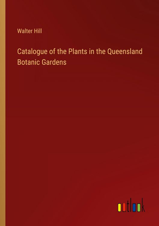Produktbild: Catalogue of the Plants in the Queensland Botanic Gardens
