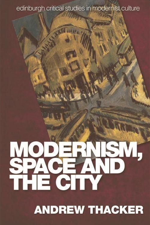 Produktbild: Modernism, Space and the City