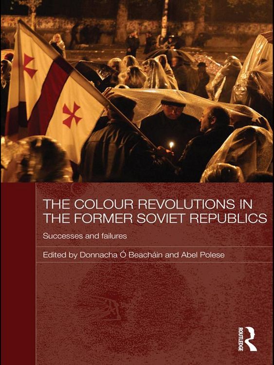 Produktbild: The Colour Revolutions in the Former Soviet Republics