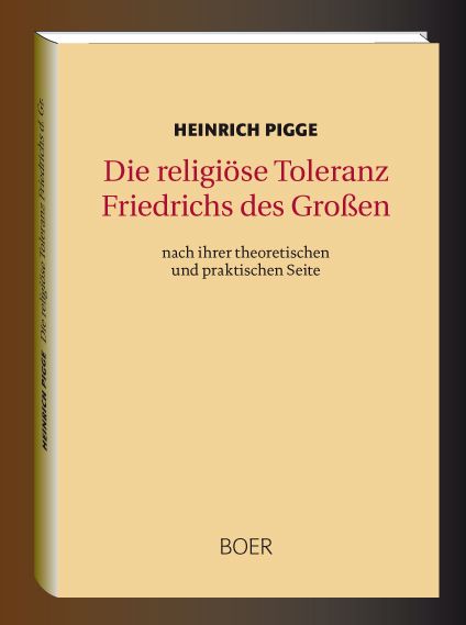 Produktbild: Die religi&ouml;se Toleranz Friedrichs des Gro&szlig;en
