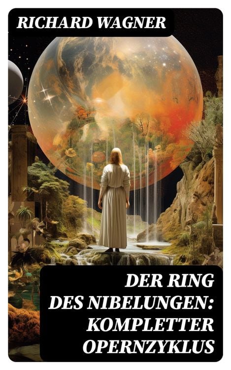 Produktbild: Der Ring des Nibelungen: Kompletter Opernzyklus