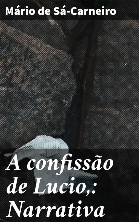 Produktbild: A confiss&atilde;o de Lucio,: Narrativa