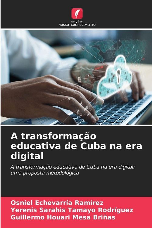 Produktbild: A transforma&ccedil;&atilde;o educativa de Cuba na era digital