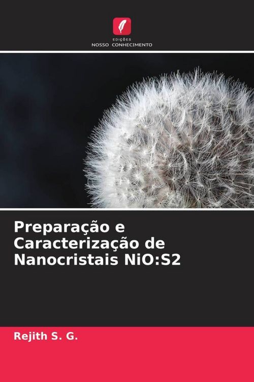 Produktbild: Prepara&ccedil;&atilde;o e Caracteriza&ccedil;&atilde;o de Nanocristais NiO:S2