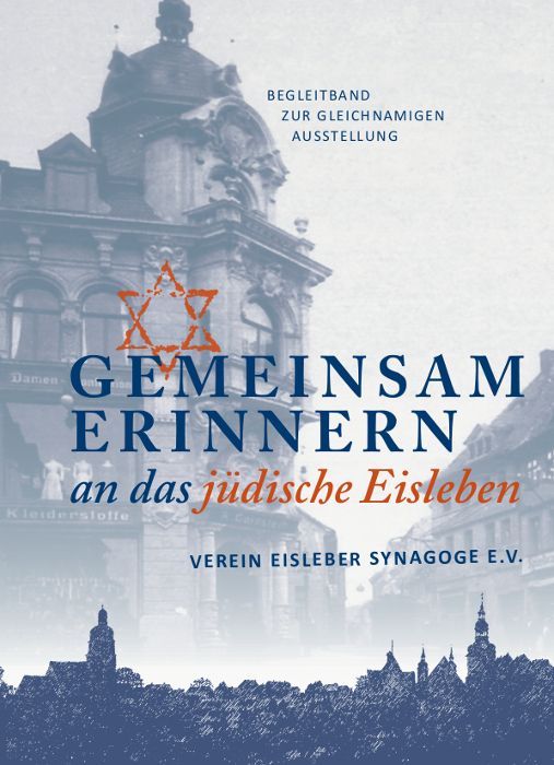 Produktbild: Gemeinsam erinnern an das j&uuml;dische Eisleben