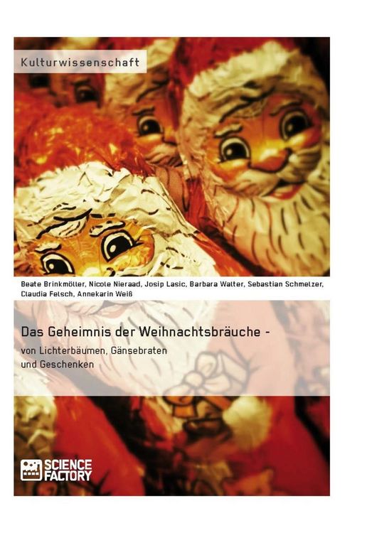 Produktbild: Das Geheimnis der Weihnachtsbr&auml;uche - von Lichterb&auml;umen, G&auml;nsebraten und Geschenken