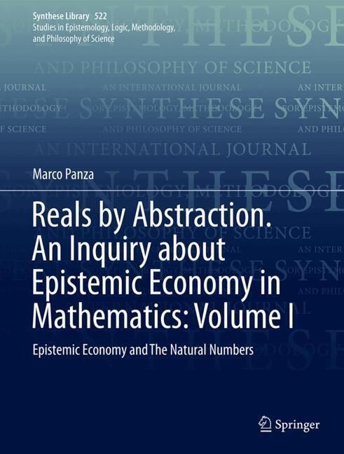 Produktbild: Reals by Abstraction. An Inquiry about Epistemic Economy in Mathematics: Volume I