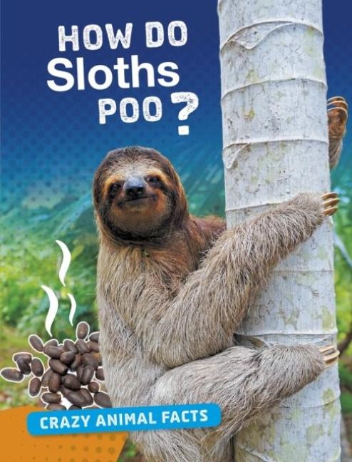 Produktbild: How Do Sloths Poo?