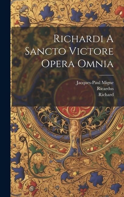 Produktbild: Richardi A Sancto Victore Opera Omnia