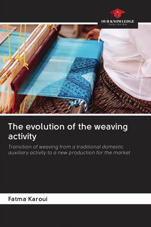 Produktbild: The evolution of the weaving activity