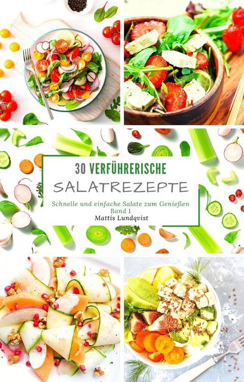 Produktbild: 30 verf&uuml;hrerische Salatrezepte - Band 1