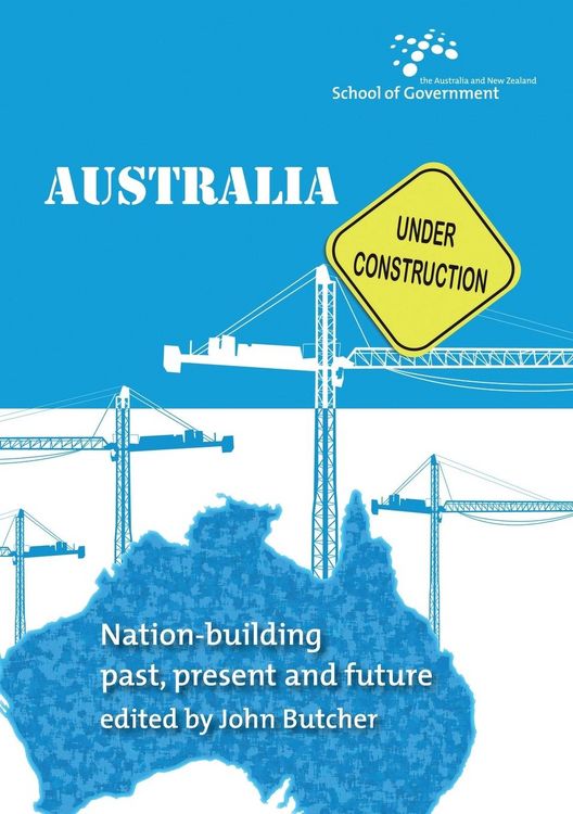 Produktbild: Australia Under Construction: Nation-building past, present and future