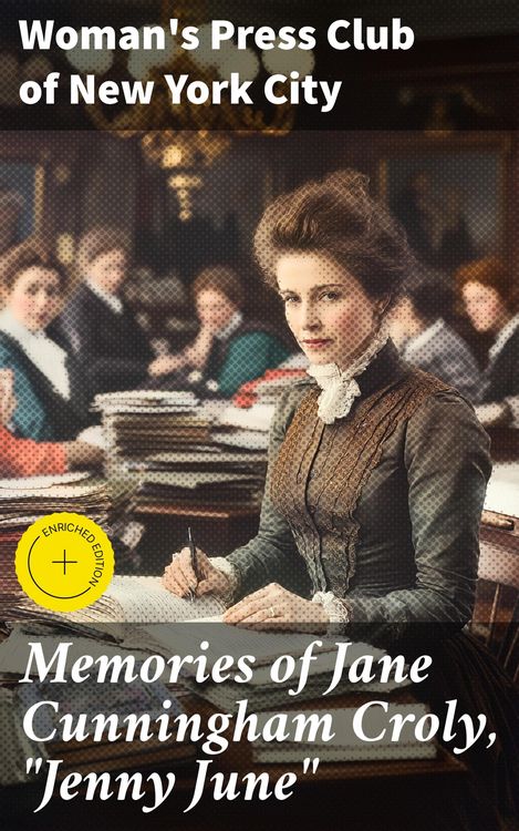 Produktbild: Memories of Jane Cunningham Croly, "Jenny June"