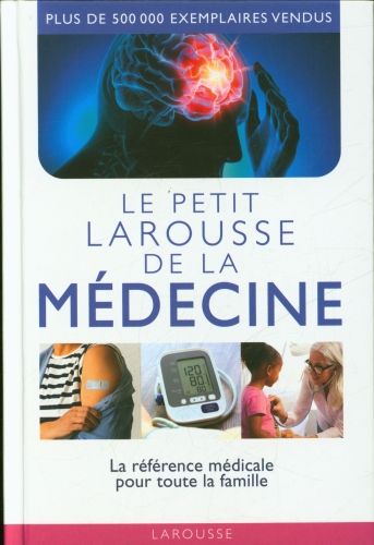 Produktbild: Le petit Larousse de la m&eacute;decine