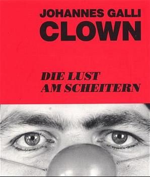 Produktbild: Clown. Die Lust am Scheitern