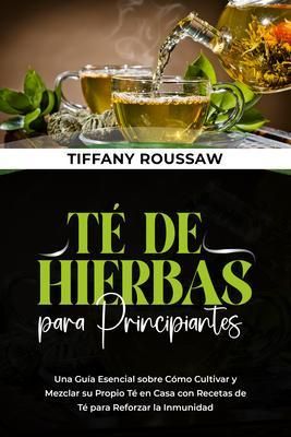 Produktbild: T&eacute; De Hierbas Para Principiantes