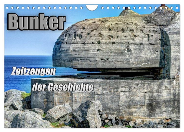 Produktbild: Bunker Zeitzeugen der Geschichte (Wandkalender 2026 DIN A4 quer), CALVENDO Monatskalender