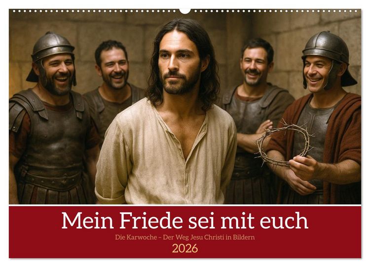 Produktbild: Mein Friede sei mit euch (Wandkalender 2026 DIN A2 quer), CALVENDO Monatskalender