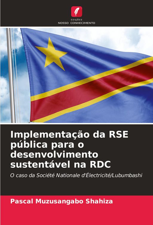 Produktbild: Implementa&ccedil;&atilde;o da RSE p&uacute;blica para o desenvolvimento sustent&aacute;vel na RDC