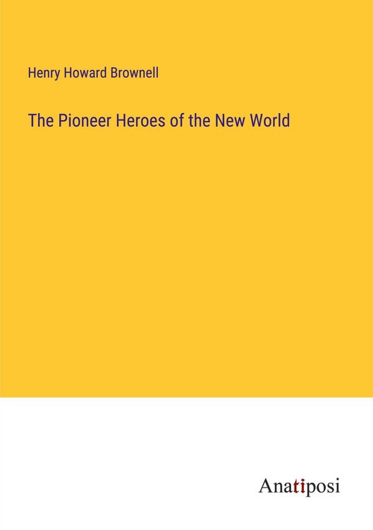 Produktbild: The Pioneer Heroes of the New World