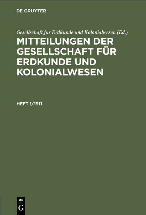 Produktbild: Mitteilungen der Gesellschaft f&uuml;r Erdkunde und Kolonialwesen. Heft 1/1911
