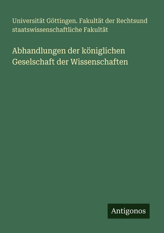 Produktbild: Abhandlungen der k&ouml;niglichen Geselschaft der Wissenschaften