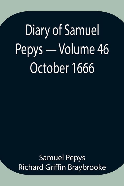 Produktbild: Diary Of Samuel Pepys - Volume 46