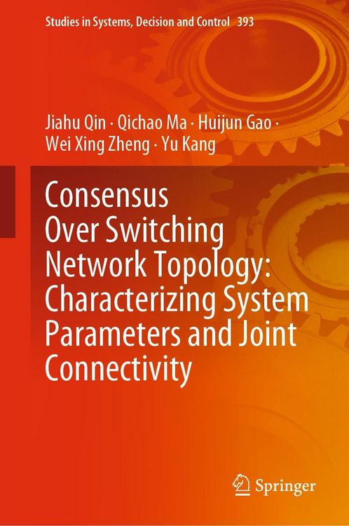 Produktbild: Consensus Over Switching Network Topology: Characterizing System Parameters and Joint Connectivity