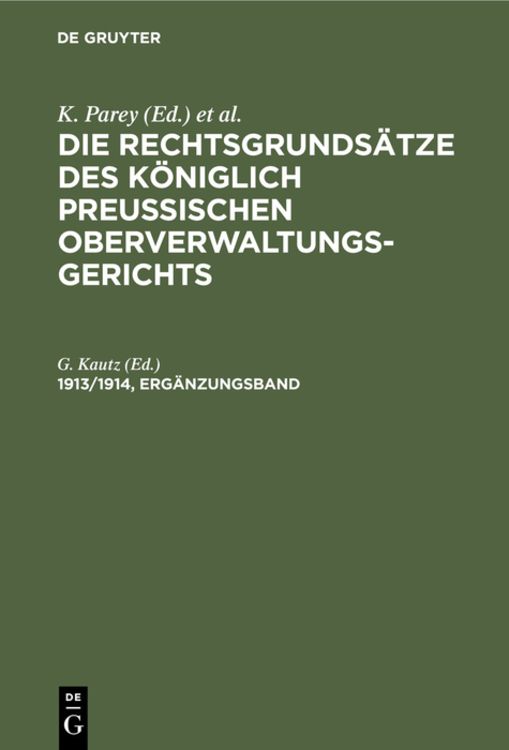 Produktbild: Die Rechtsgrunds&auml;tze des K&ouml;niglich Preussischen Oberverwaltungsgerichts. 1913/1914, Erg&auml;nzungsband