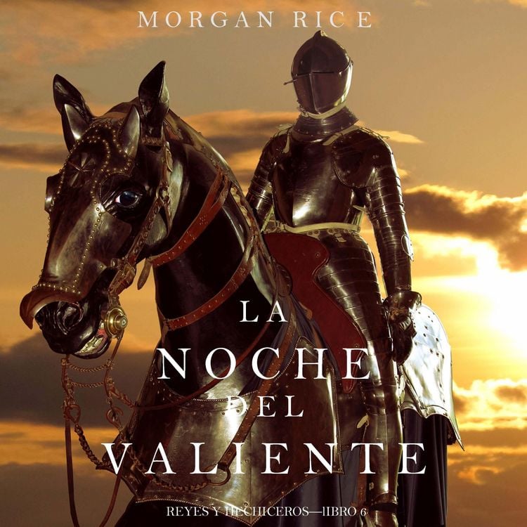Produktbild: La Noche del Valiente (Reyes y Hechiceros&mdash;Libro 6)